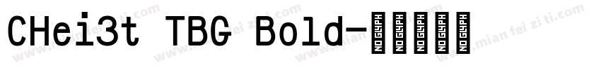 CHei3t TBG Bold字体转换